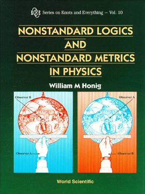 cover image of Nonstandard Logics and Nonstandard Metrics In Physics
